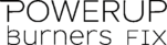 PowerUp Burners Fix